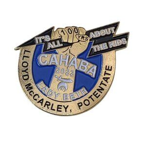 Cahaba Shriners 2022 Pin Lloyd McCarley Potentate Lady Beth 100 Yr Alabama Mason